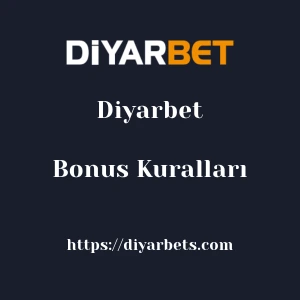 Diyarbet Bonus Kuralları