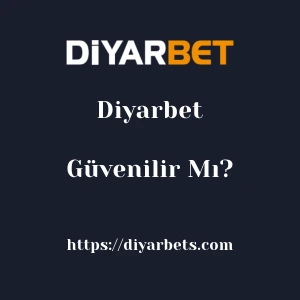 Diyarbet Güvenilir Mı?