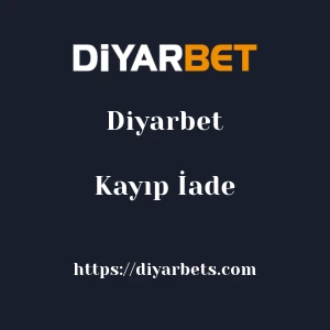Diyarbet Kayıp İade