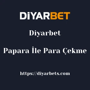 Diyarbet Papara İle Para Çekme
