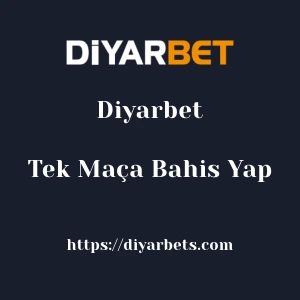 Diyarbet Tek Maça Bahis Yap